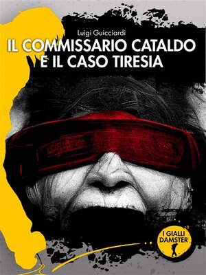 cover image of Il commissario Cataldo e il caso Tiresia